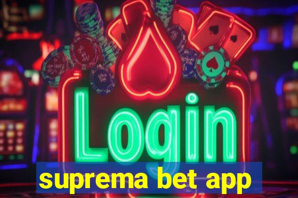 suprema bet app